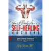 Your Body Is a Self-Healing Machine Book 1: Understanding Epigenetics - Why It Is Important to Know - Paperback