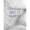 Say It Hurts - Paperback