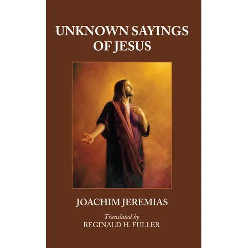 Unknown Sayings of Jesus - Paperback