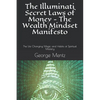 The Illuminati Secret Laws of Money - The Wealth Mindset Manifesto: The Life Changing Magic and Habits of Spiritual Mastery - Paperback
