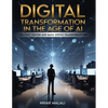 Digital Transformation in the Age of AI: Contact Center and Back Office Transformation - Paperback