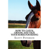 How to: Catch, Groom, and Tack Your Horse for Riding - Paperback