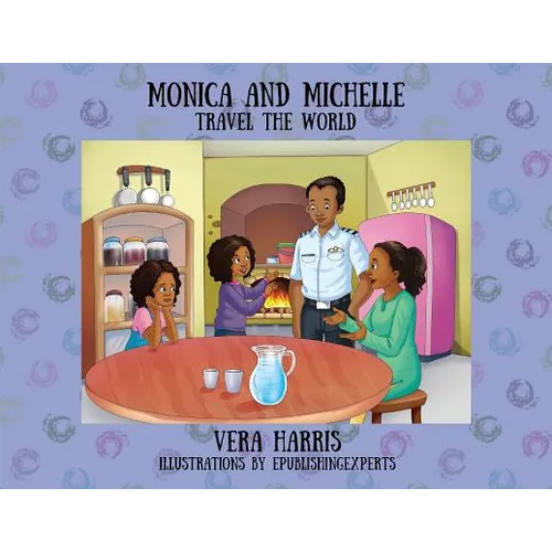 Monica and Michelle: Travel the World - Paperback
