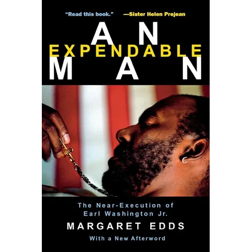 An Expendable Man: The Near-Execution of Earl Washington, Jr. - Paperback