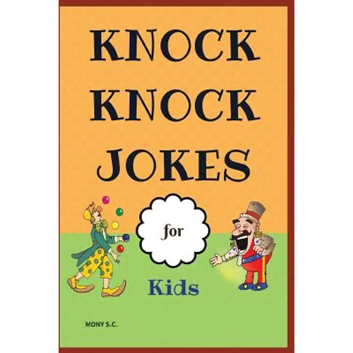 Knock Knock Jokes for Kids: Who's There?;funny Jokes; Highlight of Knock Knock Ever - Paperback