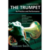 The Trumpet: Its Practice and Performance - A Guide for Students - Paperback