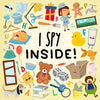 I Spy - Inside!: A Fun Guessing Game for Kids (Age 3+) - Paperback