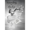 Sounding the Shofar: Why, When, Where - Paperback