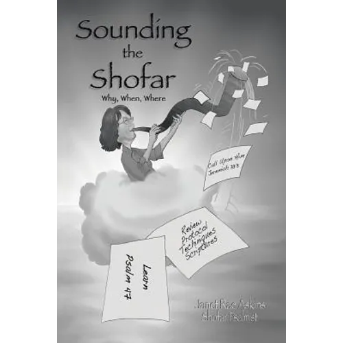 Sounding the Shofar: Why, When, Where - Paperback