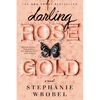 Darling Rose Gold - Paperback