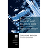 Excusing Sinners and Blaming God: A Calvinist Assessment of Determinism, Moral Responsibility, and Divine Involvement in Evil - Hardcover