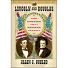 Lincoln and Douglas: The Debates That Defined America - Paperback