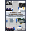 Surveillance Countermeasures: The Professional's Guide to Countering Hostile Surveillance Threats - Paperback