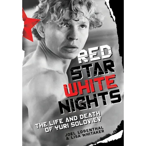 Red Star White Nights: The Life and Death of Yuri Soloviev - Hardcover