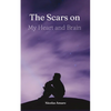 The Scars on my heart and brain - Paperback