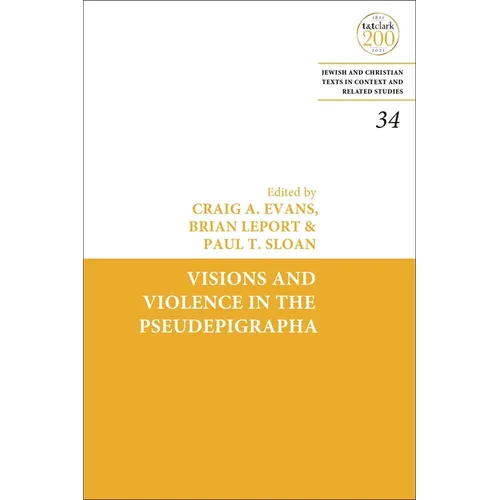 Visions and Violence in the Pseudepigrapha - Paperback