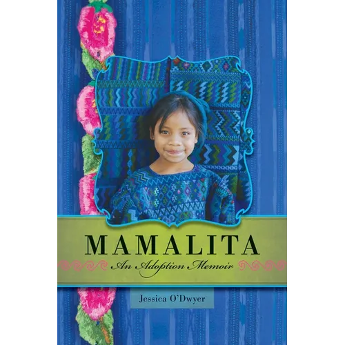 Mamalita: An Adoption Memoir - Paperback