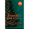 Francie's Got a Gun - Paperback