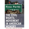The Civil Rights Movement in American Memory - Paperback