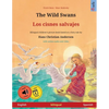 The Wild Swans - Los cisnes salvajes (English - Spanish) - Paperback