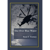 Out over Blue Water - Hardcover