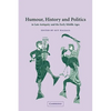 Humour, History and Politics in Late Antiquity and the Early Middle Ages - Paperback