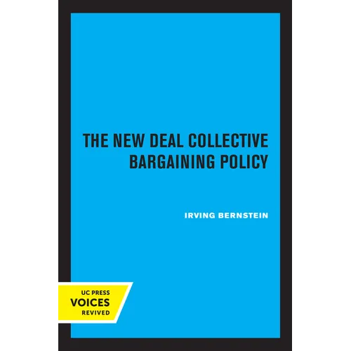 The New Deal Collective Bargaining Policy - Paperback