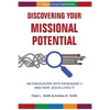 Discovering Your Missional Potential: An Encounter with Ephesians 4 and How Jesus Lives It - Paperback