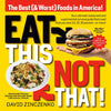 Eat This, Not That (Revised): The Best (& Worst) Foods in America! - Paperback