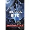 The Dogs Bite - Hardcover