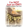 I'm NOT Just an EMT! Real Paramedics Like Cats - Paperback