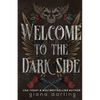 Welcome to the Dark Side Special Edition - Paperback