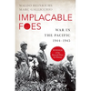 Implacable Foes: War in the Pacific, 1944-1945 - Paperback