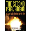 The Second Pearl Harbor: The West Loch Disaster, May 21, 1944 - Hardcover