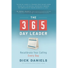 The 365 Day Leader: Recalibrate Your Calling Every Day - Hardcover