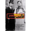 Yellowface: Creating the Chinese in American Popular Music and Performance, 1850s-1920s - Paperback