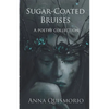 Sugar-Coated Bruises - Paperback