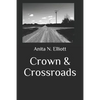 Crown & Crossroads - Paperback