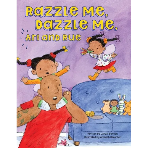 Razzle Me, Dazzle Me, Ari and Rue - Paperback