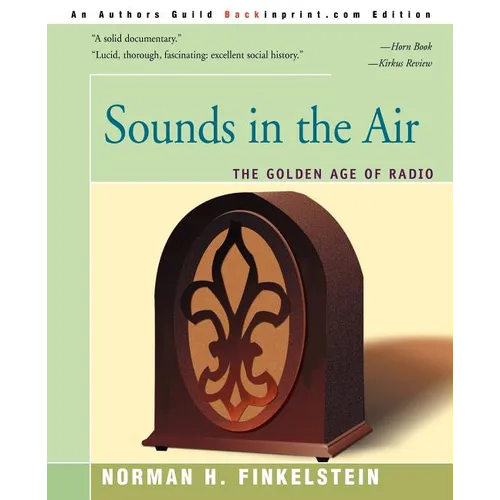 Sounds in the Air: The Golden Age of Radio - Paperback