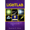 Lightlab: Lessons for Kids to Explore the Nature of Light and to Know Jesus - Paperback