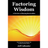 Factoring Wisdom: A Preview of Buying Receivables: Short Sayings and Straight Talk for New & Small Factors - Paperback