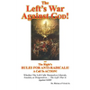 The Left's War Against GOD!: and The Right's RULES FOR ANTI-RADICALS!: A Call To ACTION! - Paperback