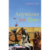 Anywhere But Here - Paperback