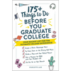 175+ Things to Do Before You Graduate College: Your Bucket List for the Ultimate College Experience! - Paperback