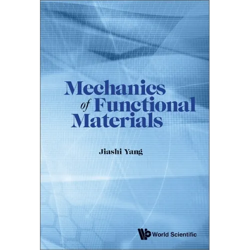 Mechanics of Functional Materials - Hardcover