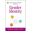 The Conscious Parent's Guide to Gender Identity: A Mindful Approach to Embracing Your Child's Authentic Self - Paperback