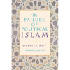 The Failure of Political Islam - Paperback