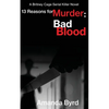 13 Reasons for Murder Bad Blood: A Britney Cage Serial Killer Novel (13 Reasons for Murder #5) - Paperback