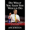 Do What You Said You Would Do: Fighting for Freedom in the Swamp - Hardcover